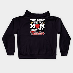 The Beat Kind Of Mom Raises A Teacher Kids Hoodie